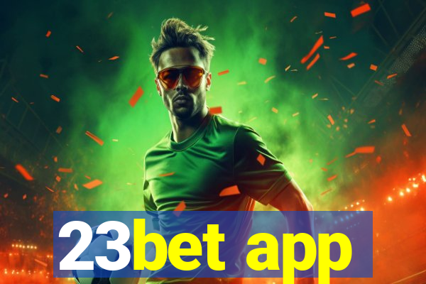 23bet app